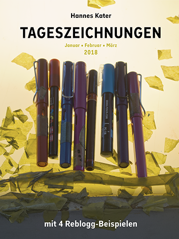 Titelseite: Hannes Kater Tageszeichnungen Januar, Februar, März 2018 + 4 Rebloggs